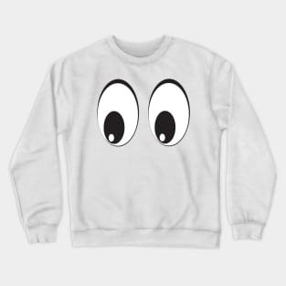 Eyes on you! Crewneck Sweatshirt